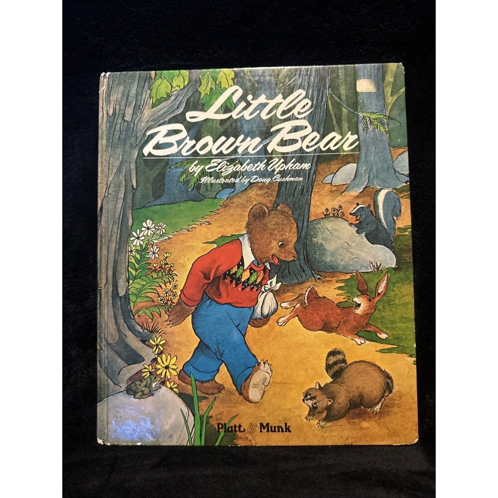 LITTLE BROWN BEAR By Elizabeth Upham & Doug Cushman Hardcover 1942 Platt & Munk